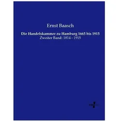 Die Handelskammer zu Hamburg 1665 bis 1915, Fachbücher von Ernst Baasch