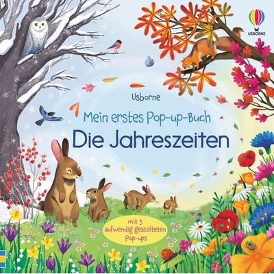 Mein erstes Pop-up-Buch: Die Jahreszeiten, Gebundene Ausgabe von Anna Milbourne, Usborne, 978-1-78941-444-8