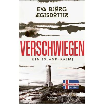 Verschwiegen, Taschenbuch von Eva Björg Ægisdóttir, Kiepenheuer & Witsch, 978-3-462-00258-4