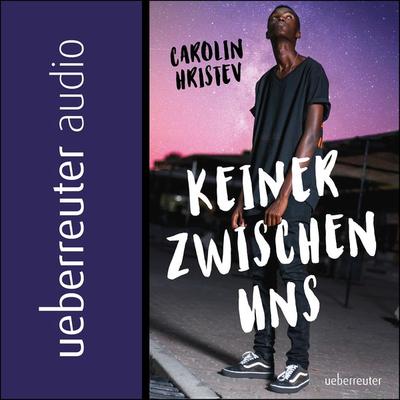 Keiner zwischen uns - Carolin Hristev, Audio, 9783764131043