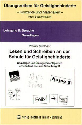 Werner Günthner - Übungsreihen für Geistigbehinderte, Lesen und Schreiben an der Schule für Geistigbehinderte: Grundlagen und Übungsvorschläge zum erweiterten Lese- und Schreibbegriff - Preis vom 10.10.2026 11:48:34 h