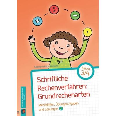 Schriftliche Rechenverfahren: Grundrechenarten – Klasse 3/4, Geheftet von Stephanie Cech-Wenning, Verlag an der Ruhr, 978-3-8346-3584-6