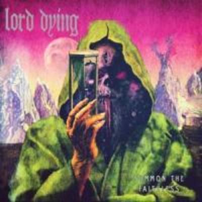 Summon the Faithless - Lord Dying, CD