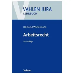 Arbeitsrecht, Fachbücher von Raimund Waltermann