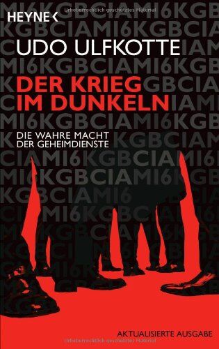 Udo Ulfkotte - Der Krieg im Dunkeln: Die wahre Macht der Geheimdienste - Preis vom 30.09.2026 22:30:23 h