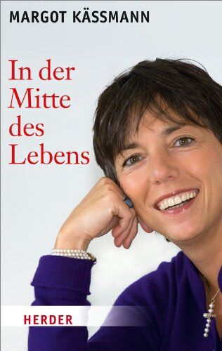 Margot Käßmann - In der Mitte des Lebens (HERDER spektrum) - Preis vom 12.10.2026 11:37:12 h