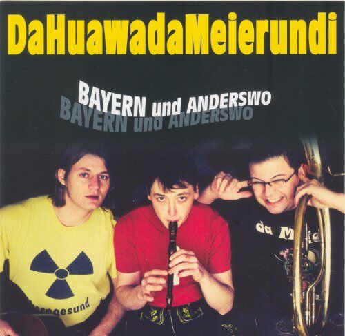 Da Huawa Da Meier Und I - Bayern und Anderswo - Preis vom 01.10.2026 17:08:56 h
