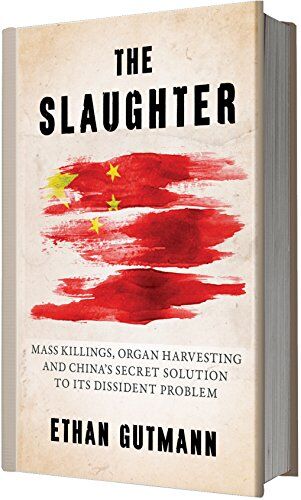 Ethan Gutmann - The Slaughter (Deutsche Version): Massenmorde, Organraub und Chinas geheime Lösung für sein Dissidentenproblem - Preis vom 12.10.2026 11:37:12 h