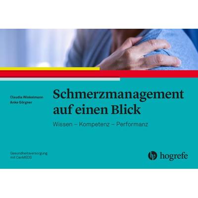 Schmerzmanagement auf einen Blick, Taschenbuch von Claudia Winkelmann,Anke Görgner, Hogrefe AG, 978-3-456-86289-7
