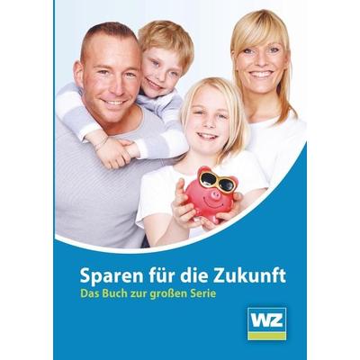 Sparen für die Zukunft (Paperback), Taschenbuch von Westdeutsche Zeitung, Booklink, 978-94-6367-953-4