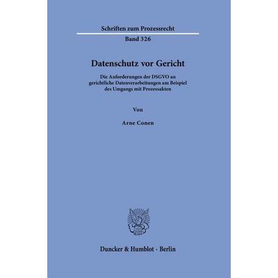 Datenschutz vor Gericht, Taschenbuch von Arne Conen, Duncker & Humblot, 978-3-428-19684-5