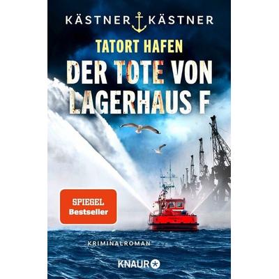 Tatort Hafen - Der Tote von Lagerhaus F, Taschenbuch von Kästner & Kästner, Knaur Taschenbuch, 978-3-426-56872-9