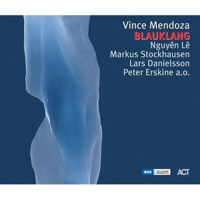 Mendoza, V: Blauklang - Vince Mendoza, CD