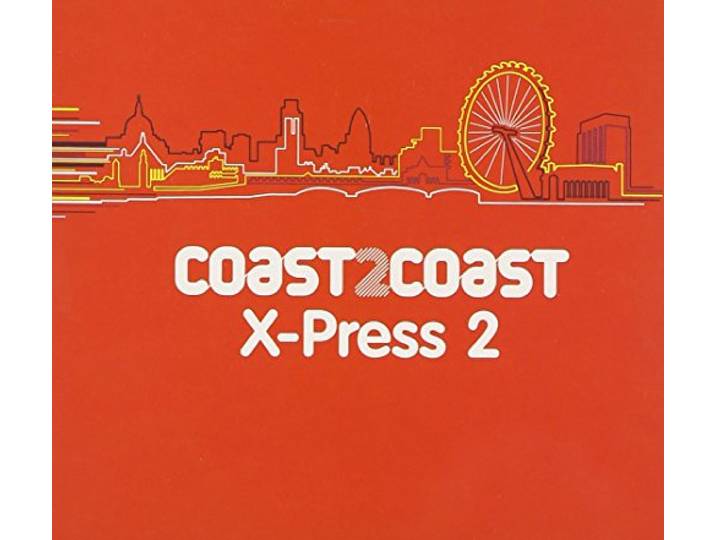 X-Press 2 - Coast 2 Coast