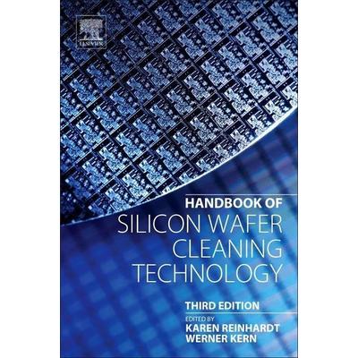 Reinhardt, K: Handbook of Silicon Wafer Cleaning Technology, Taschenbuch von Karen Reinhardt, Elsevier LTD, Oxford, 978-0-323-51084-4