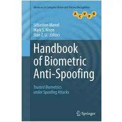 Handbook of Biometric Anti-Spoofing, Fachbücher von Mark S. Nixon, Sébastien Marcel, Stan Z. Li