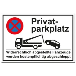 Hinweisschild "Privatparkplatz!"