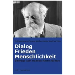 Dialog, Frieden, Menschlichkeit, Fachbücher von Martin Bubers