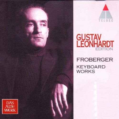 Gustav Leonhardt - The Gustav Leonhardt Edition Vol. 12 (Froberger: Werke für Tasteninstrumente) - Preis vom 09.10.2026 07:28:09 h