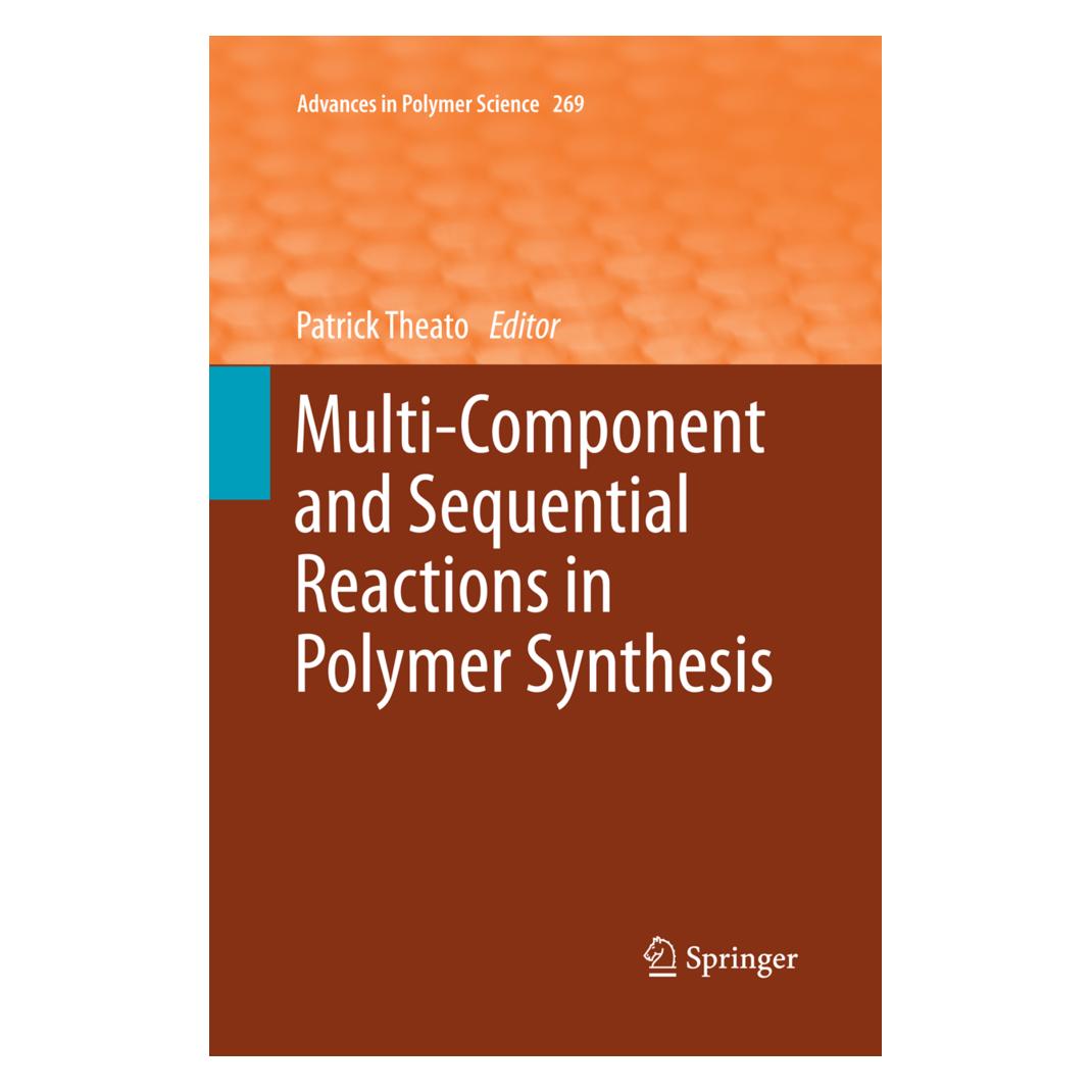 Springer Multi-Component and Sequential Reactions in Polymer Synthesis (Englisch, Softcover, Patrick Theato) (55855075)