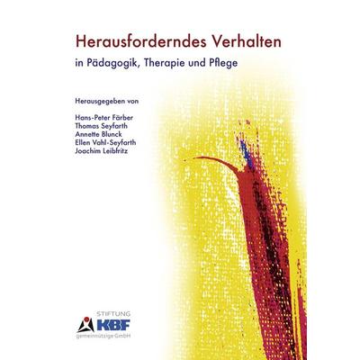 Herausforderndes Verhalten, Taschenbuch von , BoD – Books on Demand, 978-3-8482-1029-9