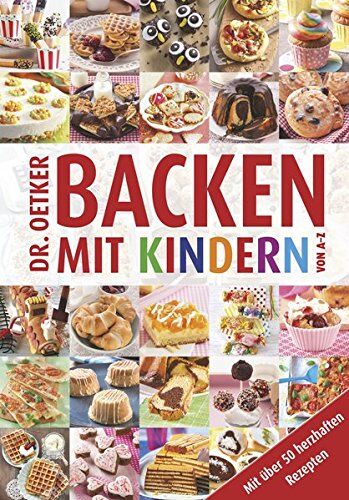 Dr. Oetker - Backen mit Kindern von A - Z - Preis vom 13.10.2026 19:28:25 h