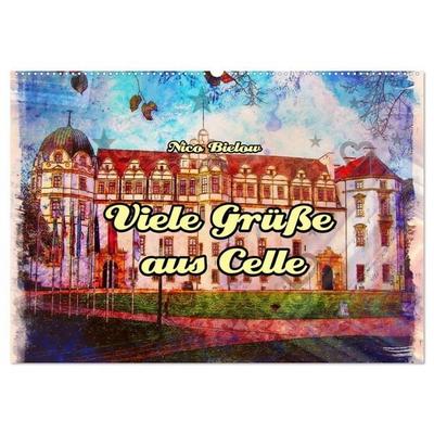 Viele Grüsse aus Celle (Wandkalender 2026 DIN A2 quer), CALVENDO Monatskalender