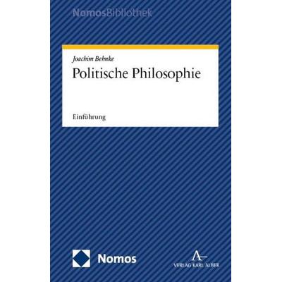 Politische Philosophie, Taschenbuch von Joachim Behnke, Nomos, 978-3-8487-8173-7