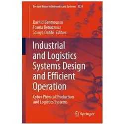 Industrial and Logistics Systems Design and Efficient Operation, Fachbücher von Rachid Benmoussa, Touria Benazzouz, Samya Dahbi