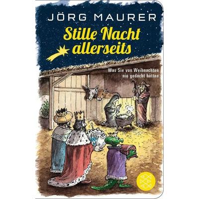 Stille Nacht allerseits, Gebundene Ausgabe von Jörg Maurer, Fischer Taschenbuch Verlag, 978-3-596-52144-9