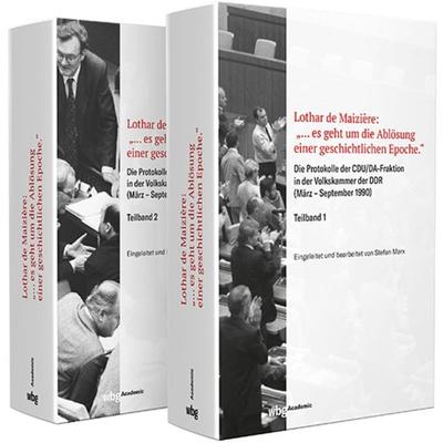 Lothar de Maizière: „…es geht um die Ablösung einer geschichtlichen Epoche.“, Gebundene Ausgabe von , Wbg Academic in Herder, 978-3-534-64228-1