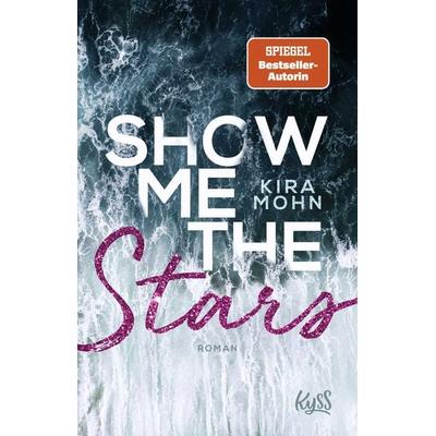 Show me the Stars, Taschenbuch von Kira Mohn, Rowohlt Taschenbuch
