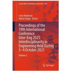 Proceedings of the 19th International Conference Inter-Eng 2025 Interdisciplinarity in Engineering, Fachbücher von Liviu Moldovan, Adrian Gligor, Gligor