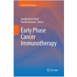Early Phase Cancer Immunotherapy, Fachbücher von Razelle Kurzrock, Sandip Kurzrock, Pravin Patel
