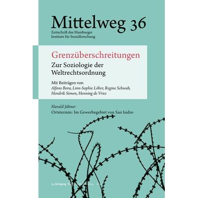 Grenzüberschreitungen. Zur Soziologie der Weltrechtsordnung, Taschenbuch von , Hamburger Edition, HIS, 978-3-86854-777-1