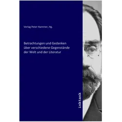 Betrachtungen und Gedanken über verschiedene Gegenstände der Welt und der Literatur, Belletristik