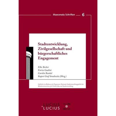 Stadtentwicklung, Zivilgesellschaft und bürgerschaftliches Engagement, Gebundene Ausgabe von , De Gruyter Oldenbourg, 978-3-8282-0502-4