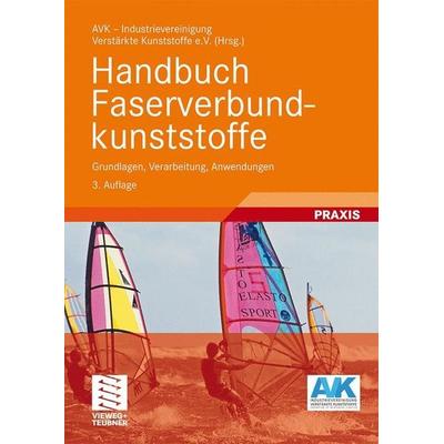 Handbuch Faserverbundkunststoffe, Gebundene Ausgabe von , Vieweg+Teubner, 978-3-8348-0881-3