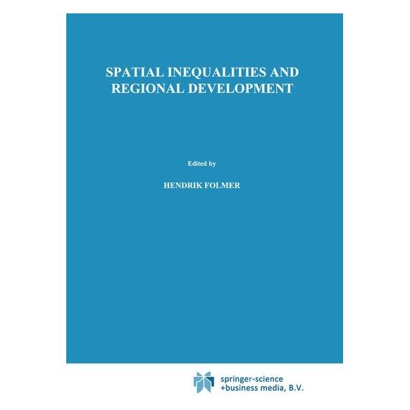 Springer Spatial inequalities and regional development (Englisch, Softcover, H. Folmer, Janssen) (63681343)