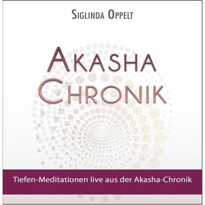 Akasha-Chronik - Siglinda Oppelt, CD, 9783964420299