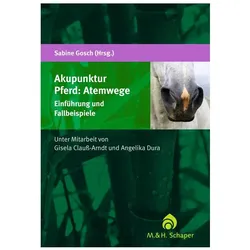 Akupunktur Pferd: Atemwege, Ratgeber von Sabine Gosch
