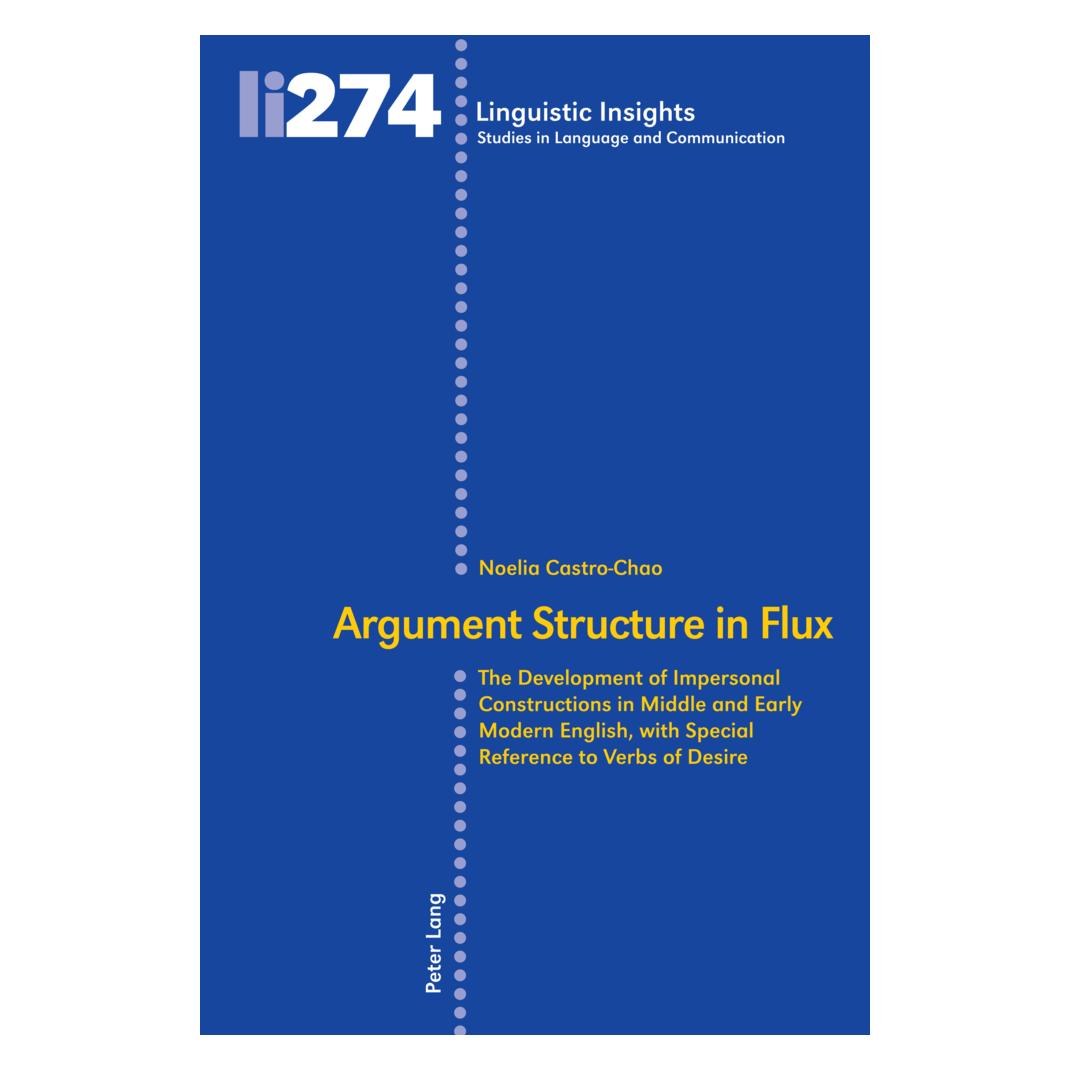 Peter Lang Argument Structure in Flux (Englisch, Softcover, Noelia Castro-Chao) (56178607)