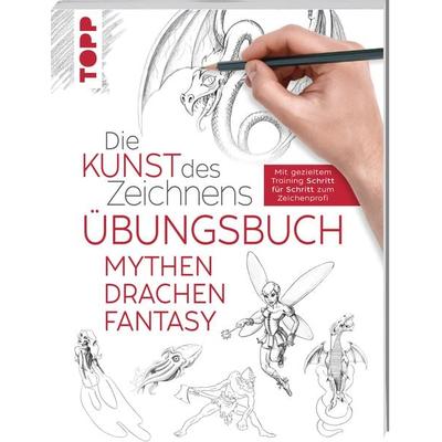 Die Kunst des Zeichnens - Mythen, Drachen, Fantasy Übungsbuch, Taschenbuch von Frechverlag, Frechverlag GmbH, 978-3-7724-4768-6