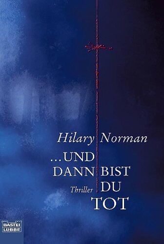 Hilary Norman - ... und dann bist du tot - Preis vom 19.10.2026 19:33:35 h