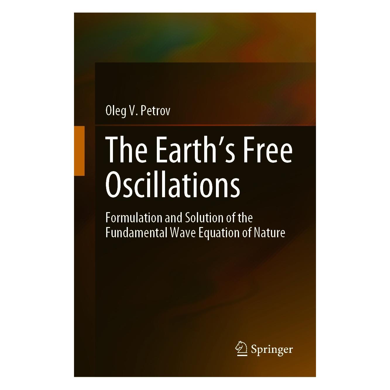 Springer The Earth's Free Oscillations (Englisch, Hardcover, Oleg V Petrov, Oleg V. Petrov) (9783030675165)