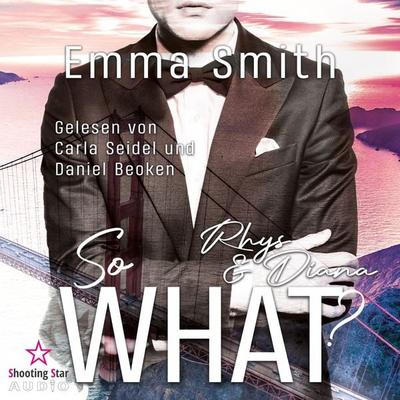 So What?: Rhys & Diana - Emma Smith, Audio, 4066004548234