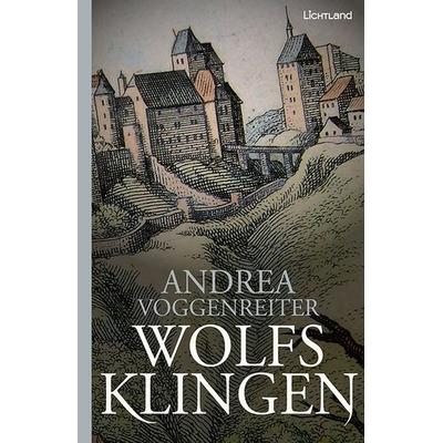 Wolfsklingen, Taschenbuch von Andrea Voggenreiter, Edition Lichtland, 978-3-947171-91-0