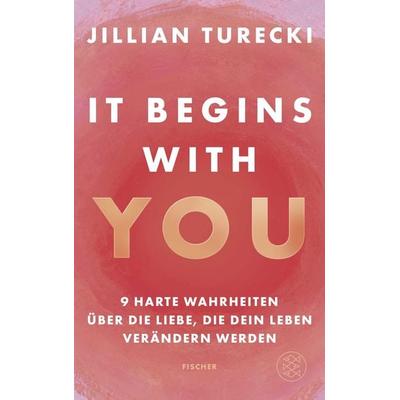 It Begins With You, Taschenbuch von Jillian Turecki, Fischer, 978-3-7587-0019-4