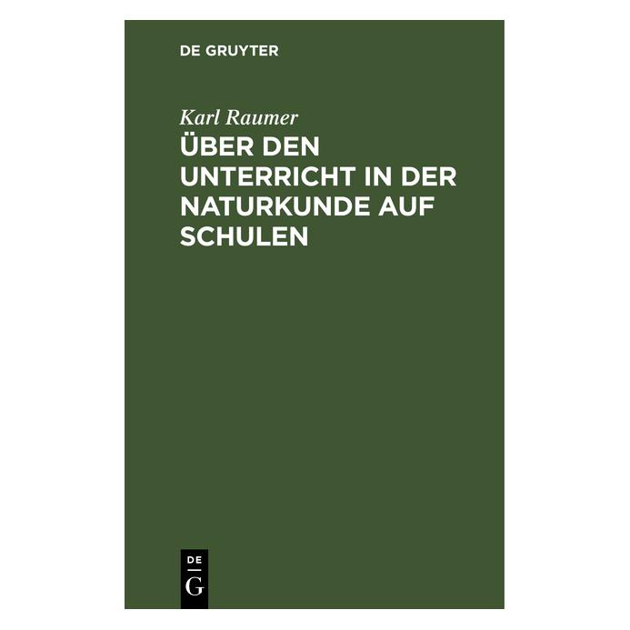 De Gruyter Raumer:Ãber den Unterricht in der Natur (Deutsch, Hardcover, Karl Raumer) (67774322)