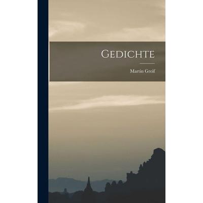 Gedichte, Gebundene Ausgabe von Martin Greif, Legare Street Press, 978-1-01-916145-6